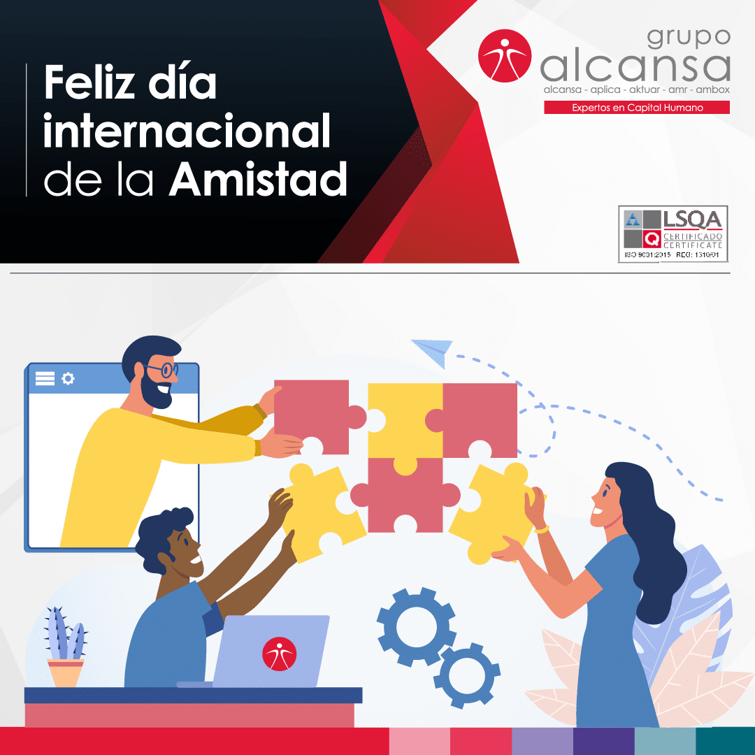 Feliz día internacional de la Amistad Grupo Alcansa